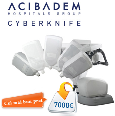 Oferta speciala ACIBADEM: CyberKnife de la 7000 Euro